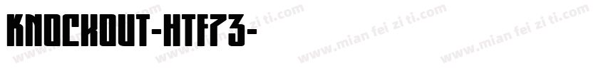 Knockout-HTF73字体转换