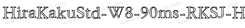 HiraKakuStd-W8-90ms-RKSJ-H字体转换