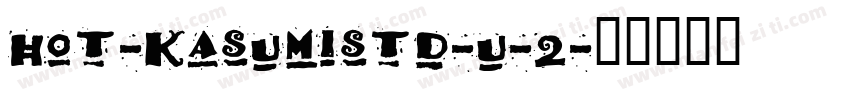 hot-kasumistd-u-2字体转换