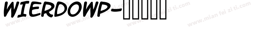 WIERDOWP字体转换