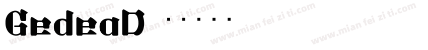 GedeaD字体转换