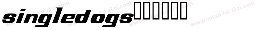 singledogs字体转换