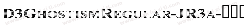 D3GhostismRegular-JR3a字体转换