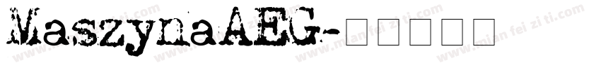 MaszynaAEG字体转换