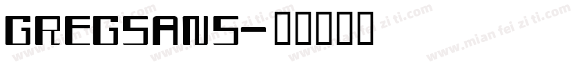 GREGSANS字体转换