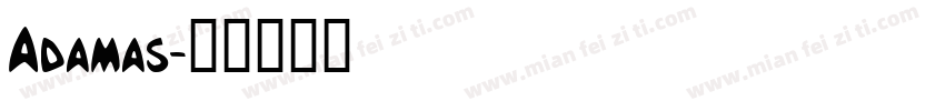 Adamas字体转换