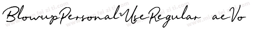 BlowupPersonalUseRegular-aeVo字体转换