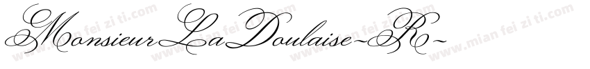 MonsieurLaDoulaise-R字体转换