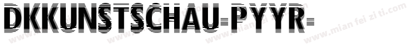 Dkkunstschau-pyYR字体转换