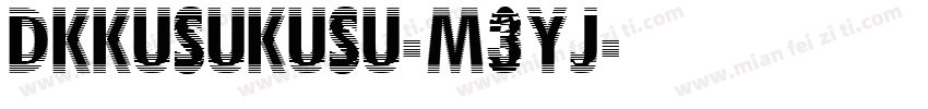 Dkkusukusu-M3yJ字体转换