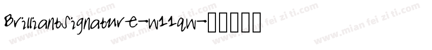 Brilliantsignature-w11qw字体转换