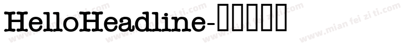HelloHeadline字体转换