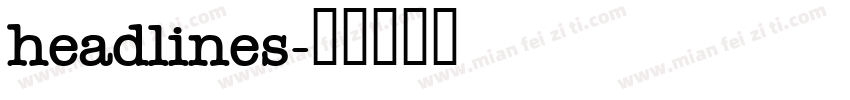 headlines字体转换