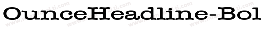 OunceHeadline-Bold字体转换