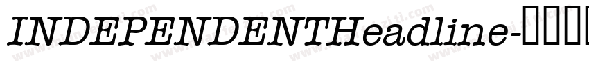 INDEPENDENTHeadline字体转换
