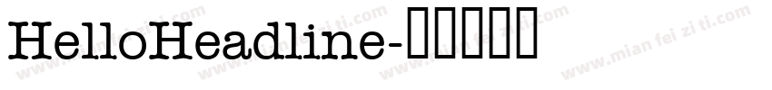 HelloHeadline字体转换