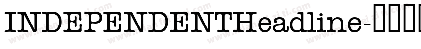 INDEPENDENTHeadline字体转换