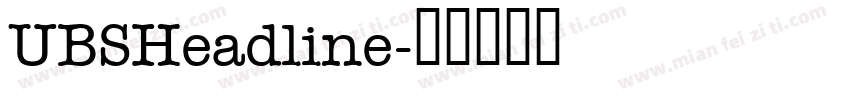 UBSHeadline字体转换