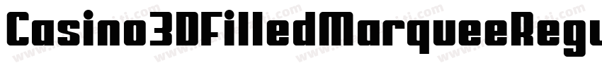 Casino3DFilledMarqueeRegular-ZVKlB字体转换