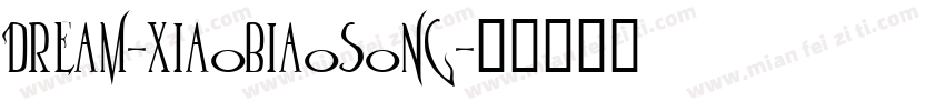 Dream-xiaobiaosong字体转换