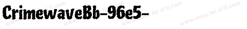 CrimewaveBb-96e5字体转换