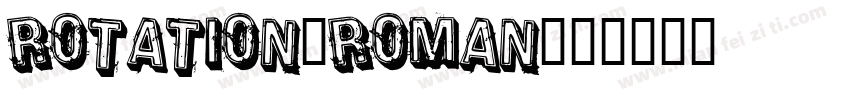Rotation-Roman字体转换