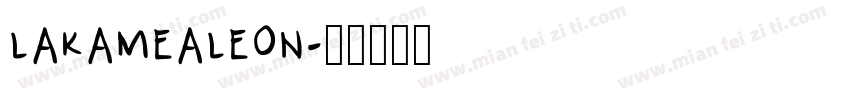 LAKAMEALEON字体转换