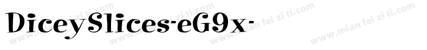 DiceySlices-eG9x字体转换