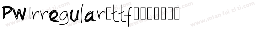 PWIrregular(ttf)字体转换