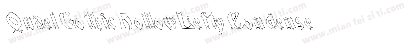 QuaelGothicHollowLeftyCondensed字体转换