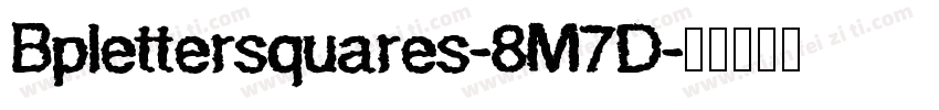 Bplettersquares-8M7D字体转换