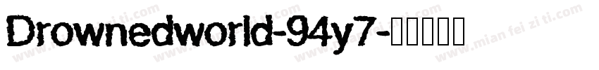 Drownedworld-94y7字体转换