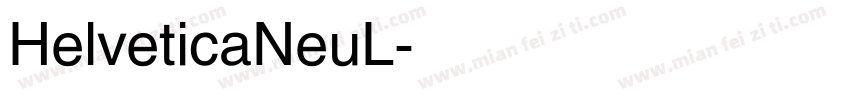 HelveticaNeuL字体转换