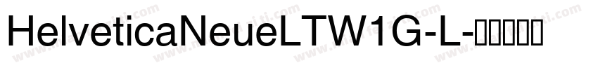 HelveticaNeueLTW1G-L字体转换