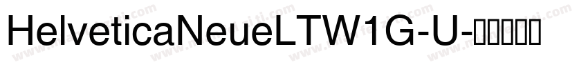 HelveticaNeueLTW1G-U字体转换