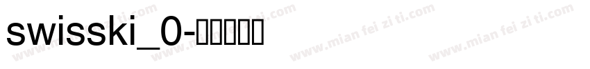 swisski_0字体转换