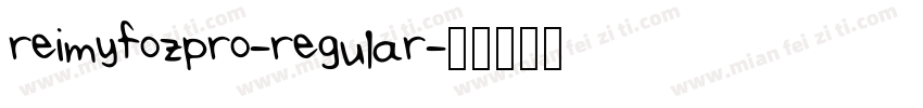 reimyfozpro-regular字体转换