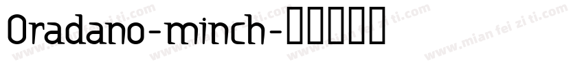 Oradano-minch字体转换