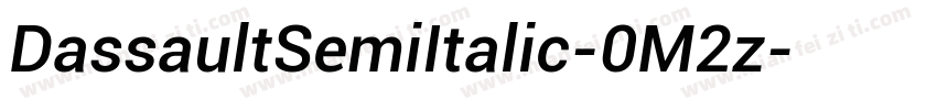 DassaultSemiItalic-0M2z字体转换