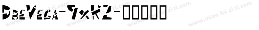 DbeVega-9xKZ字体转换