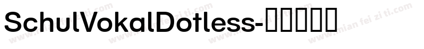 SchulVokalDotless字体转换