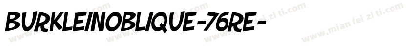 BurkleinOblique-76rE字体转换