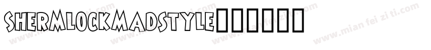 ShermlockMadstyle字体转换