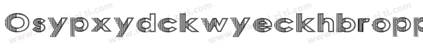 Osypxydckwyeckhbroppxpbhylg字体转换