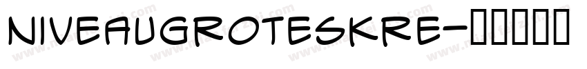 niveaugroteskre字体转换
