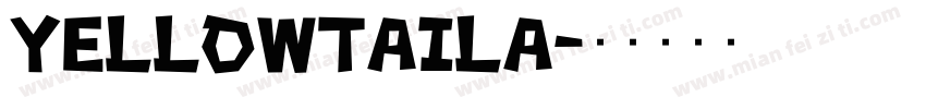 Yellowtaila字体转换