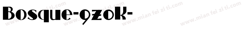 Bosque-9z0K字体转换