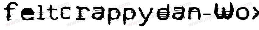 Feltcrappydan-Wox4字体转换