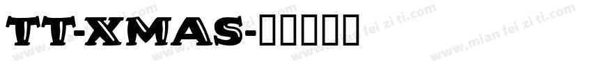 TT-XMAS字体转换