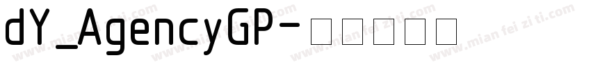 dY_AgencyGP字体转换
